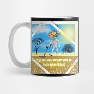 The Golden Dream Live In Australia's Soil Mug